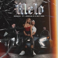 Melo (feat. Joshua R & Rey Kno) - Single - Zoreck