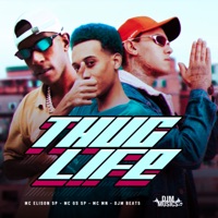 Thug Life (feat. DJM Beats) - Single - Mc Elison SP, Mc G5 Sp & MC MN