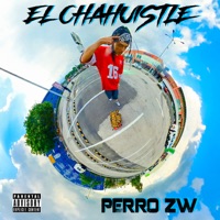El Chahuistle - Single - Perro Zw
