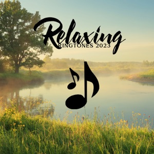 Relaxing Ringtones 2023: Instrumental Music with Nature Sounds