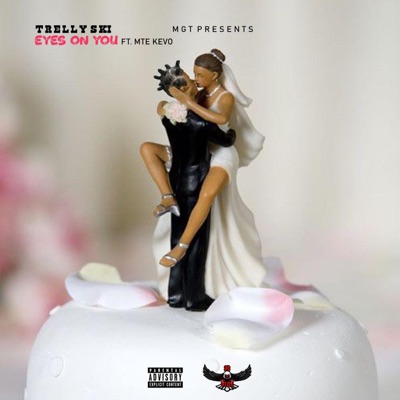 Eyes On You (feat. MTE Kevo) - Single
