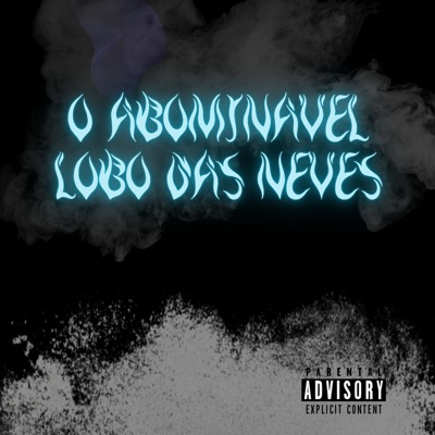 O Abominável Lobo das Neves - Single
