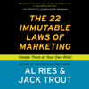 The 22 Immutable Laws of Marketing (Abridged) - Al Ries & Jack Trout