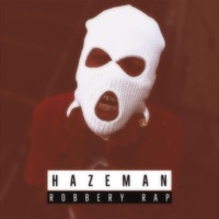 Robbery Rap - HazeMan