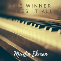 The Winner Takes It All - Single - Martin Ekman