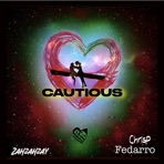 Cautious (feat. ChrisP.) - Single