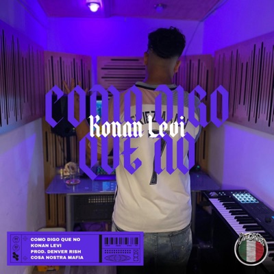Como digo que no (feat. Denver Rish) - Single