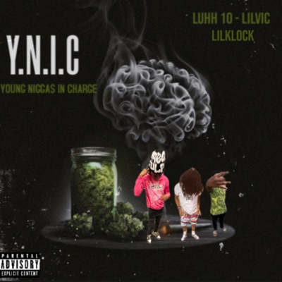 Y.N.I.C (feat. LiLVic & LilKlock) - Single