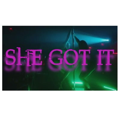 She Got It - Single