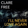 I'll Never Love Again - Single