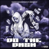 DO the DASH (feat. GmoneyDT) - Single - Garrett Connor