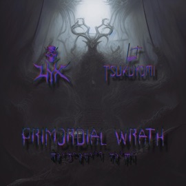 PRIMORDIAL WRATH LYX & tsukuyomi