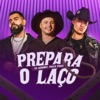 Prepara o Laço - Single