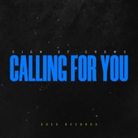 Calling for You - Single - Sign Of Crows