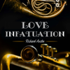 Love Infatuation - EP - Richard Austin