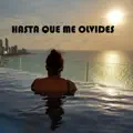 hasta que me olvides