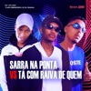 Sarra Na Ponta vs Tá Com Raiva de Quem - Single