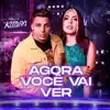 Agora Você Vai Ver