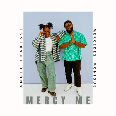 Mercy Me (feat. Mercedes Monique) - Single