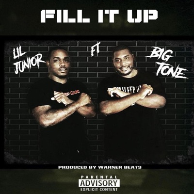 Fill It Up (feat. Big Tone) - Single
