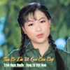 Tân Cổ Em Đi Qua Cầu Cây - Single