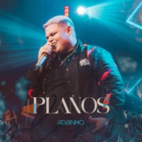 Planos (Ao Vivo) - Single - Robinho