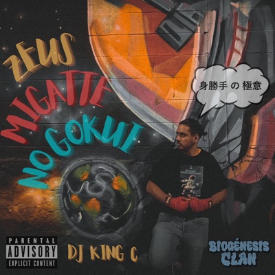 ゼウス 身勝手 の 極意 - Zeus Migatte No Gokui (feat. ZK & DJ King C) - Single