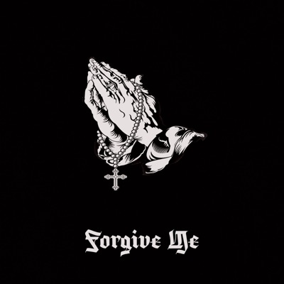 Forgive Me - Single