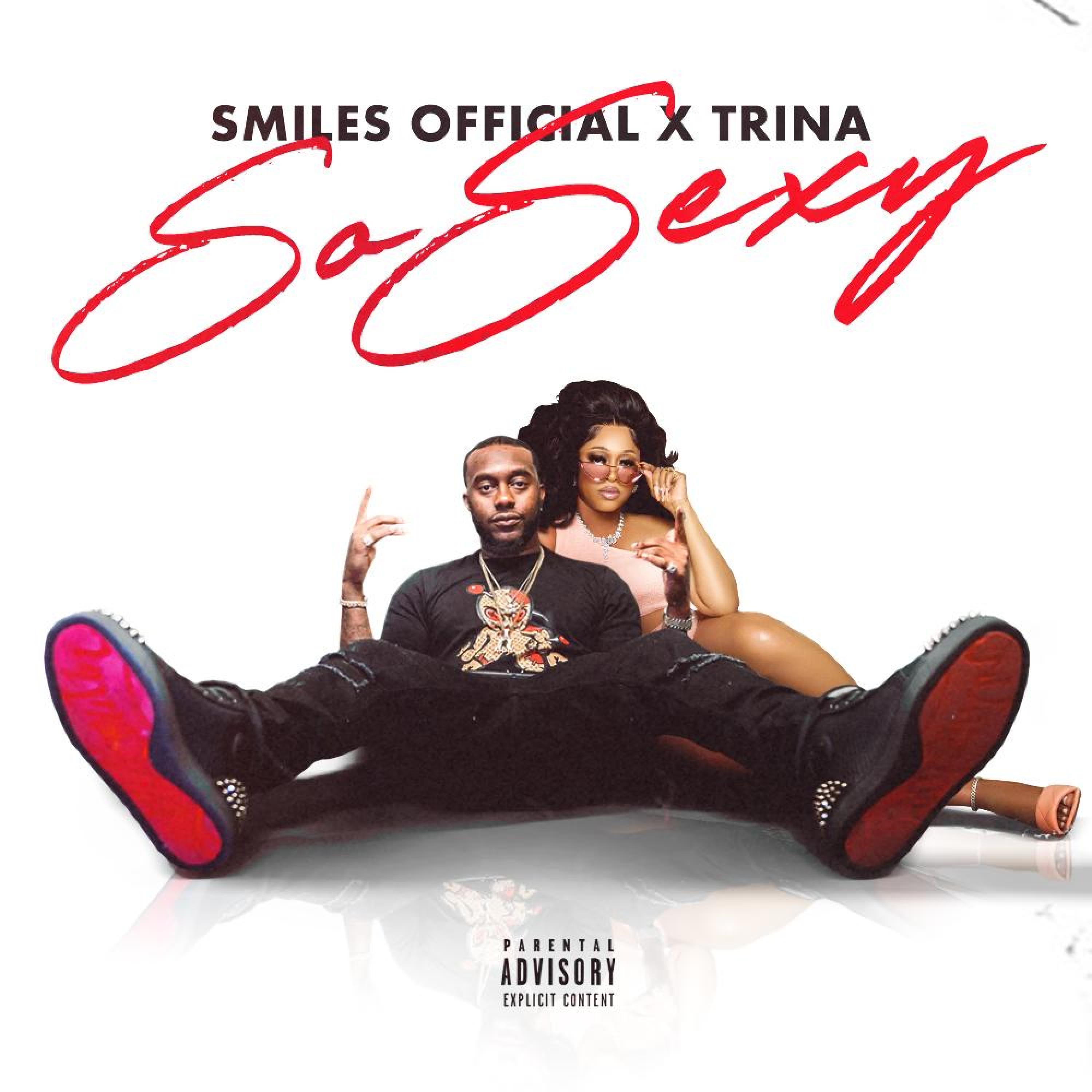 Smiles Official - So Sexy (Feat. Trina) (Radio Mix)
