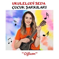 Oğlum - Single - Ukulelodi Seda Çocuk Şarkıları