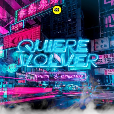 QUIERE VOLVER (feat. YASHIRO MEN) - Single