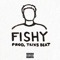 Fishy - ALMIGHTEE lyrics