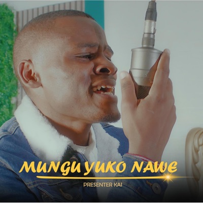 Mungu Yuko Nawe - Single