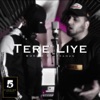 Tere Liye - Single