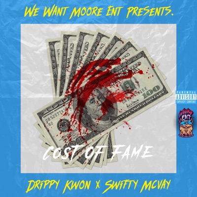 Cost of Fame (feat. Swifty McVay) - Single