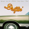 Driftin' (feat. Chester Watson & T Clipse) - Single