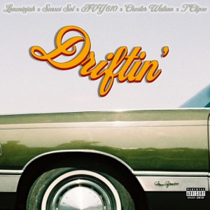 Driftin' (feat. Chester Watson & T Clipse)