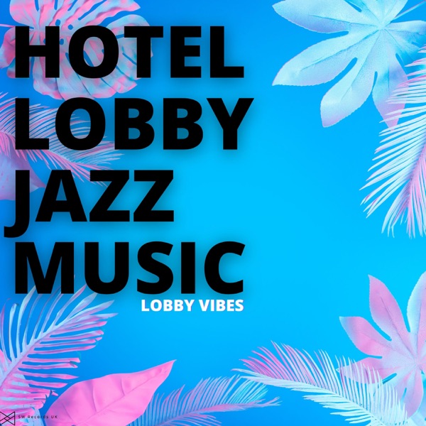 Lobby Vibes