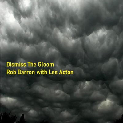 Dismiss the Gloom (feat. Lea Acton) - Single