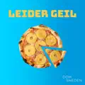 Leider Geil