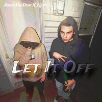 Let it Off (feat. Keyz) - Single - AsonTheDon