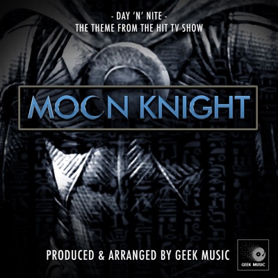 Day 'N' Nite (From "Moon Knight") - Geek Music | Shazam