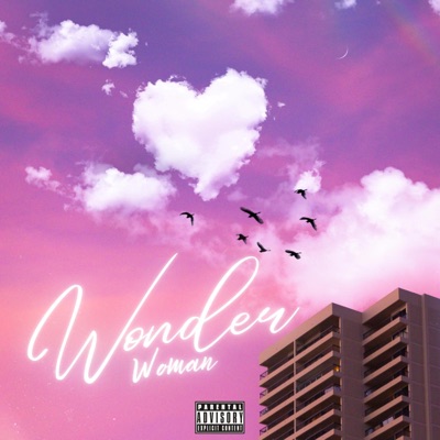 Wonder Woman (feat. WÖRLD & OrtizBTW) - Single