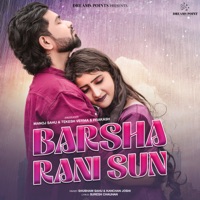 Barsha Rani Sun - Single - Shubham Sahu & Kanchan Joshi