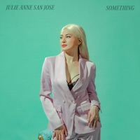 Something - Single - Julie Anne San Jose