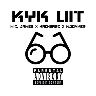 Kyk Uit (feat. KRO-Barz & MJoyner) - Single