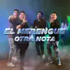 Otra Nota - El Merengue