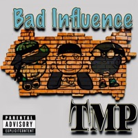 Bad Influence - Single - TMP