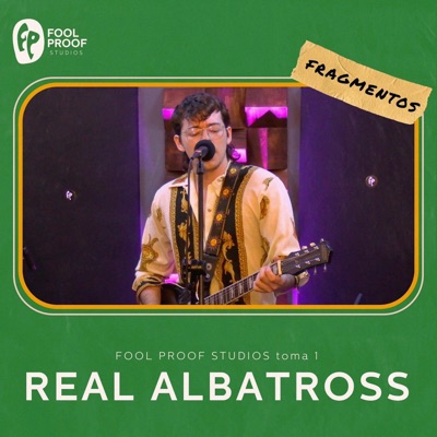 Fragmentos (feat. Real Albatross) [toma 1] - Single