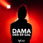 Dama Der Er Gal - Single